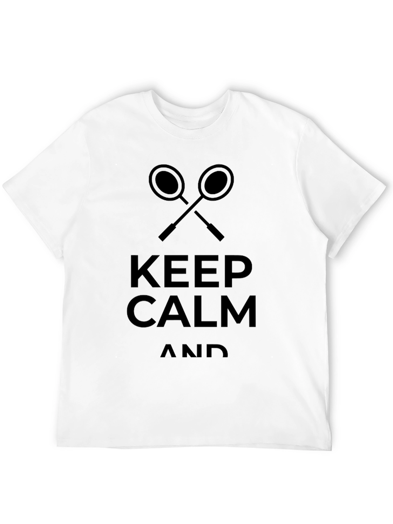 Keep Calm Badminton T-Shirt
