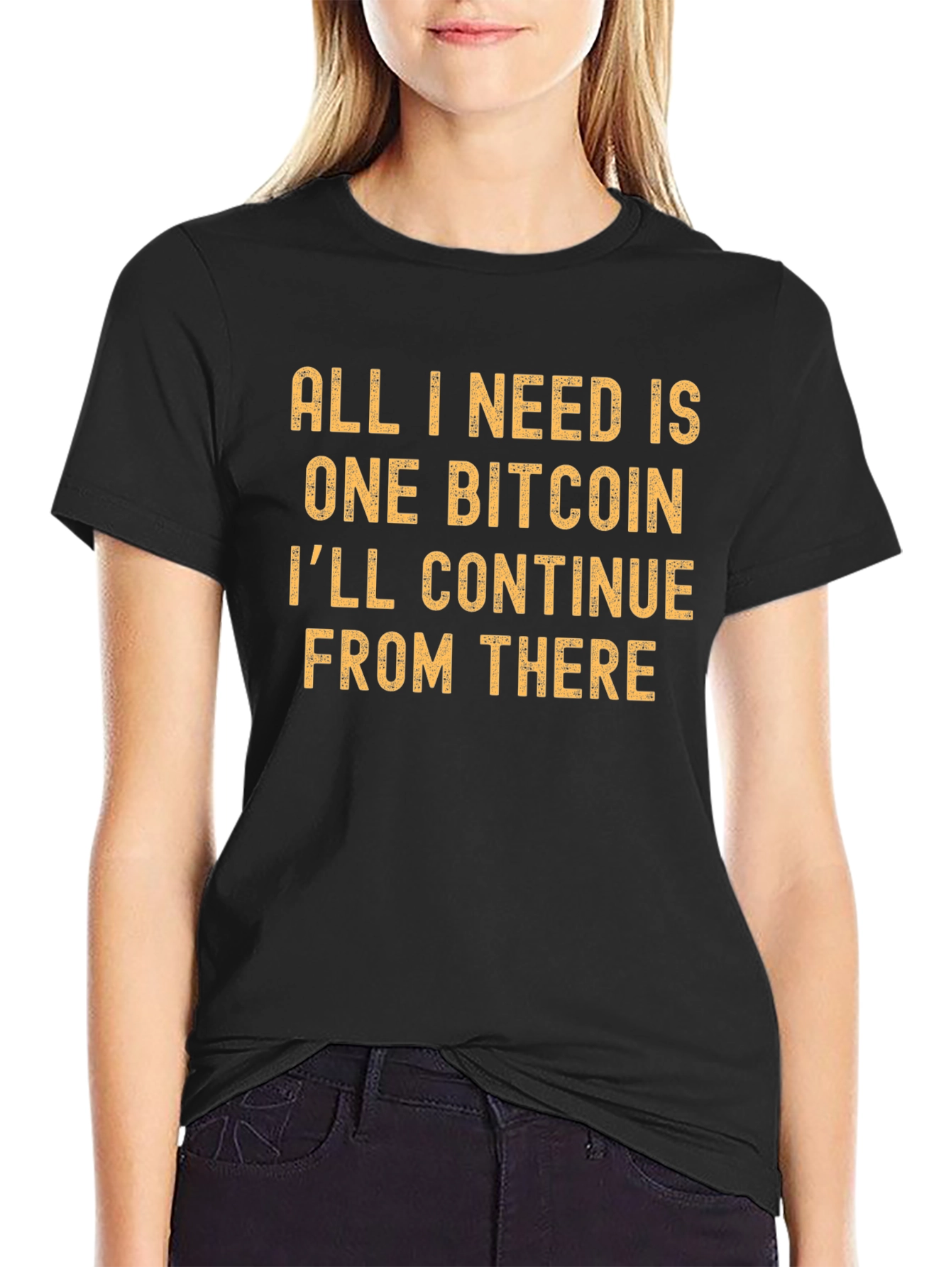 Bitcoin T-Shirt: All I Need is One Bitcoin