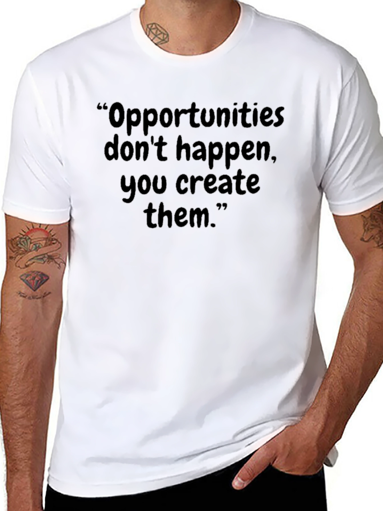 Opportunities T-Shirt: Inspirational Quote Tee
