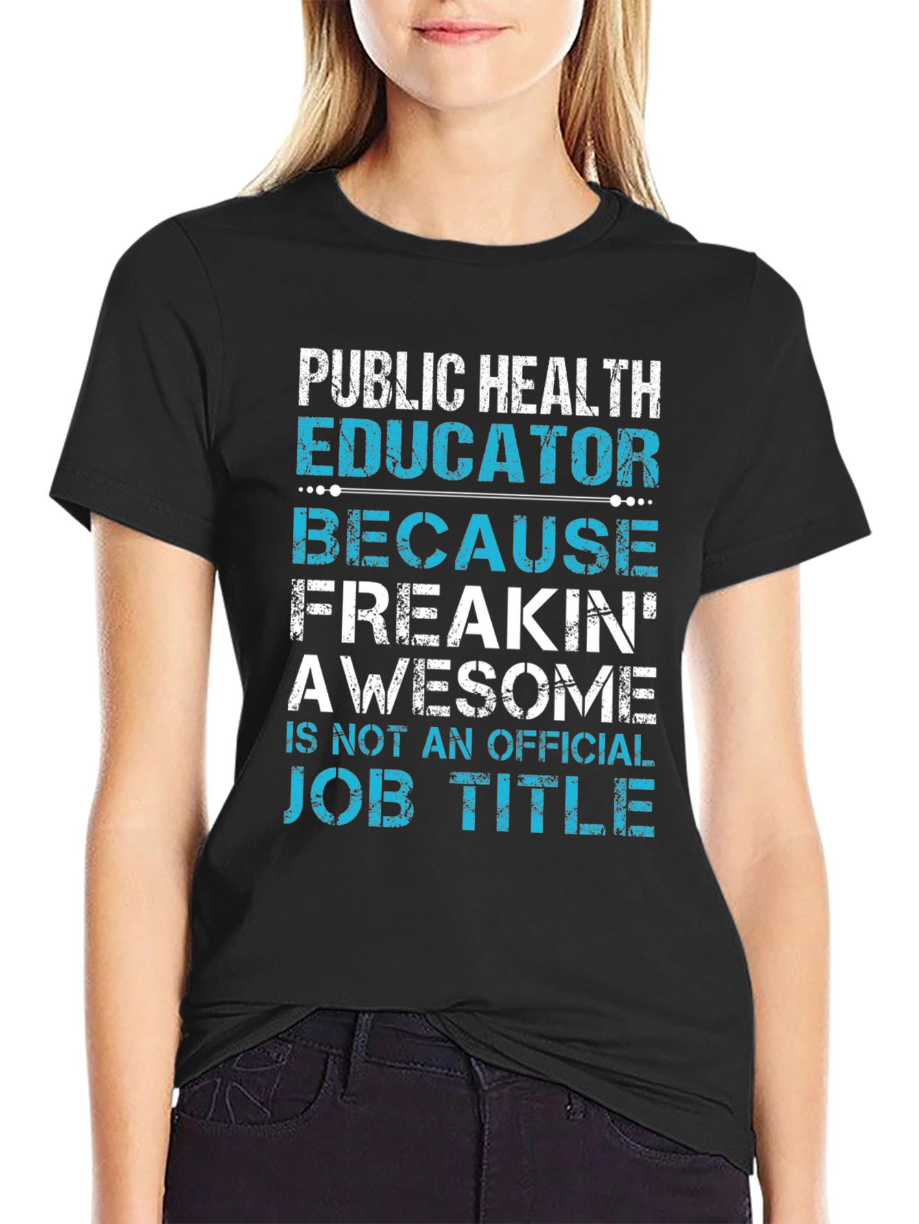 Public Health Educator Funny T-Shirt