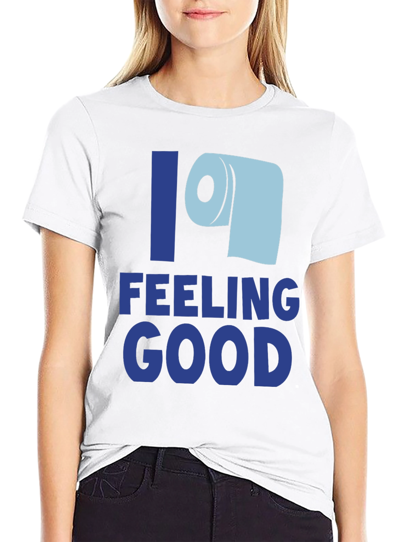 Feeling Good Toilet Paper T-Shirt