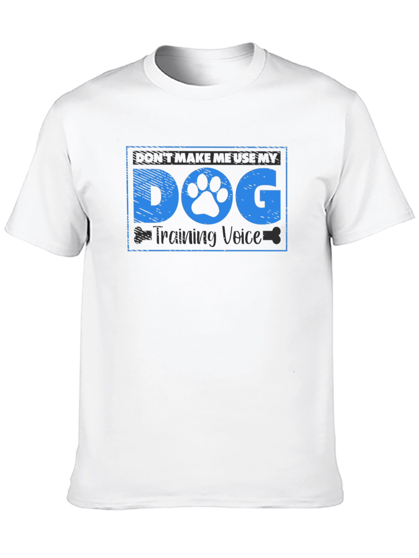 Dog Training Voice T-Shirt - Funny Dog Lover Tee