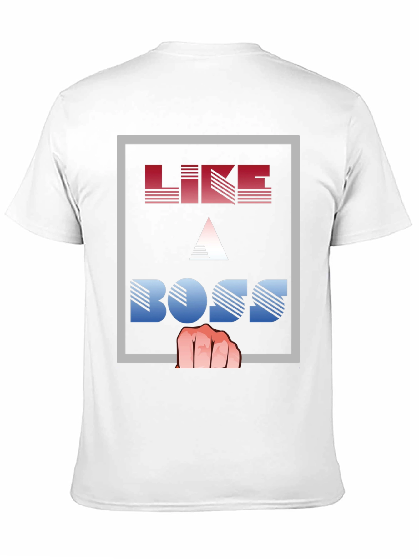 Like a Boss T-Shirt - Graphic Print