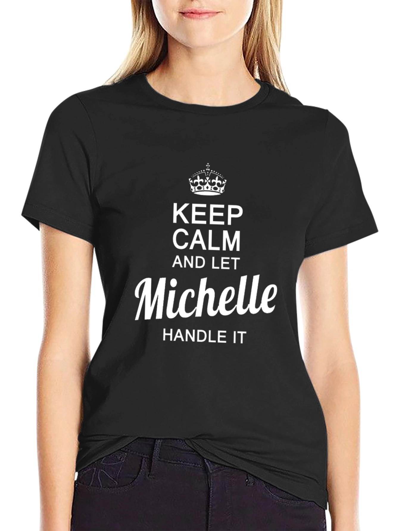 Keep Calm and Let Michelle Handle It T-Shirt