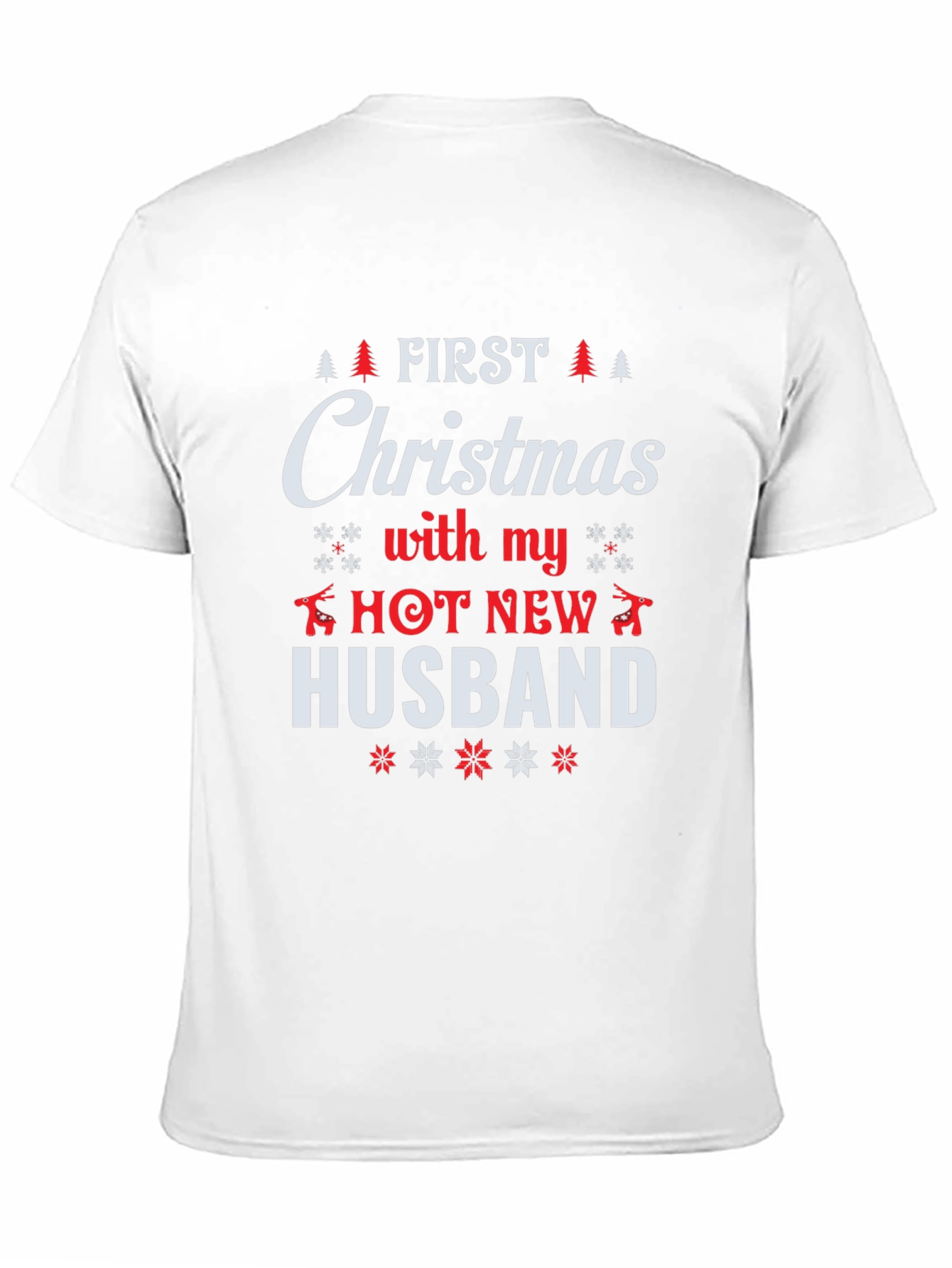 First Christmas with my Hot New Husband T-Shirt
