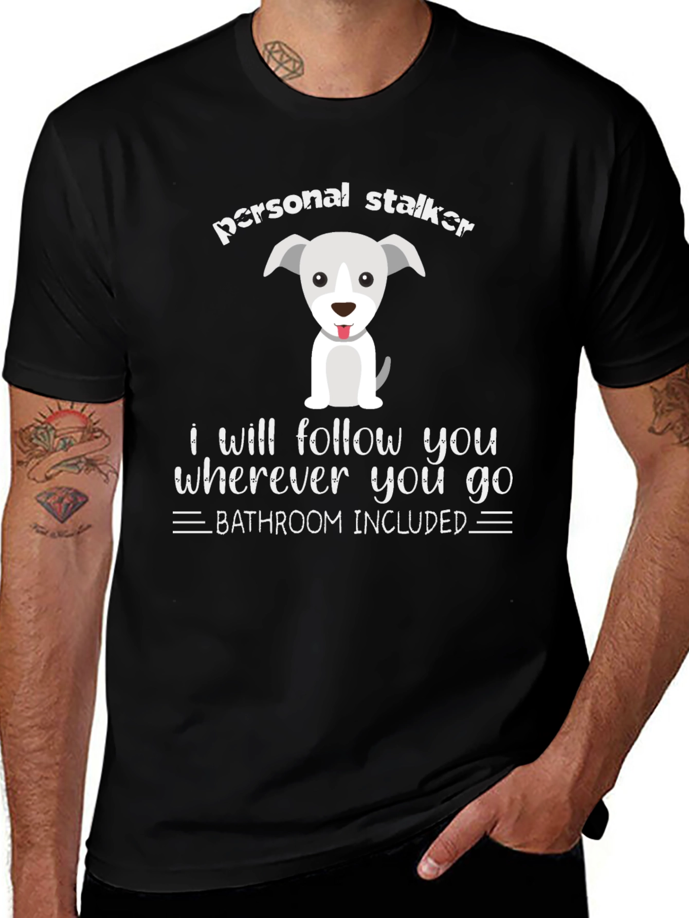 Personal Stalker Dog Graphic Tee