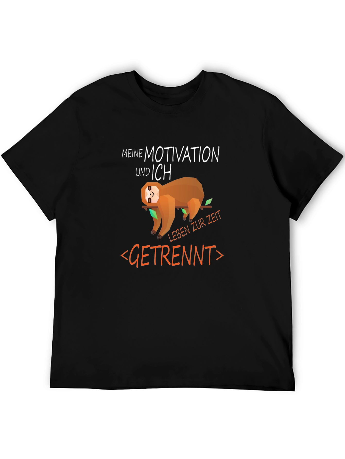Sloth Motivation T-Shirt - Funny German Text Tee