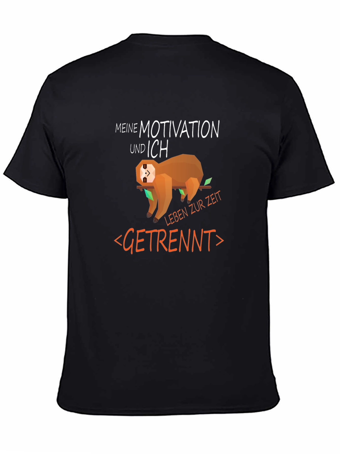 Sloth Motivation T-Shirt - Funny German Text Tee