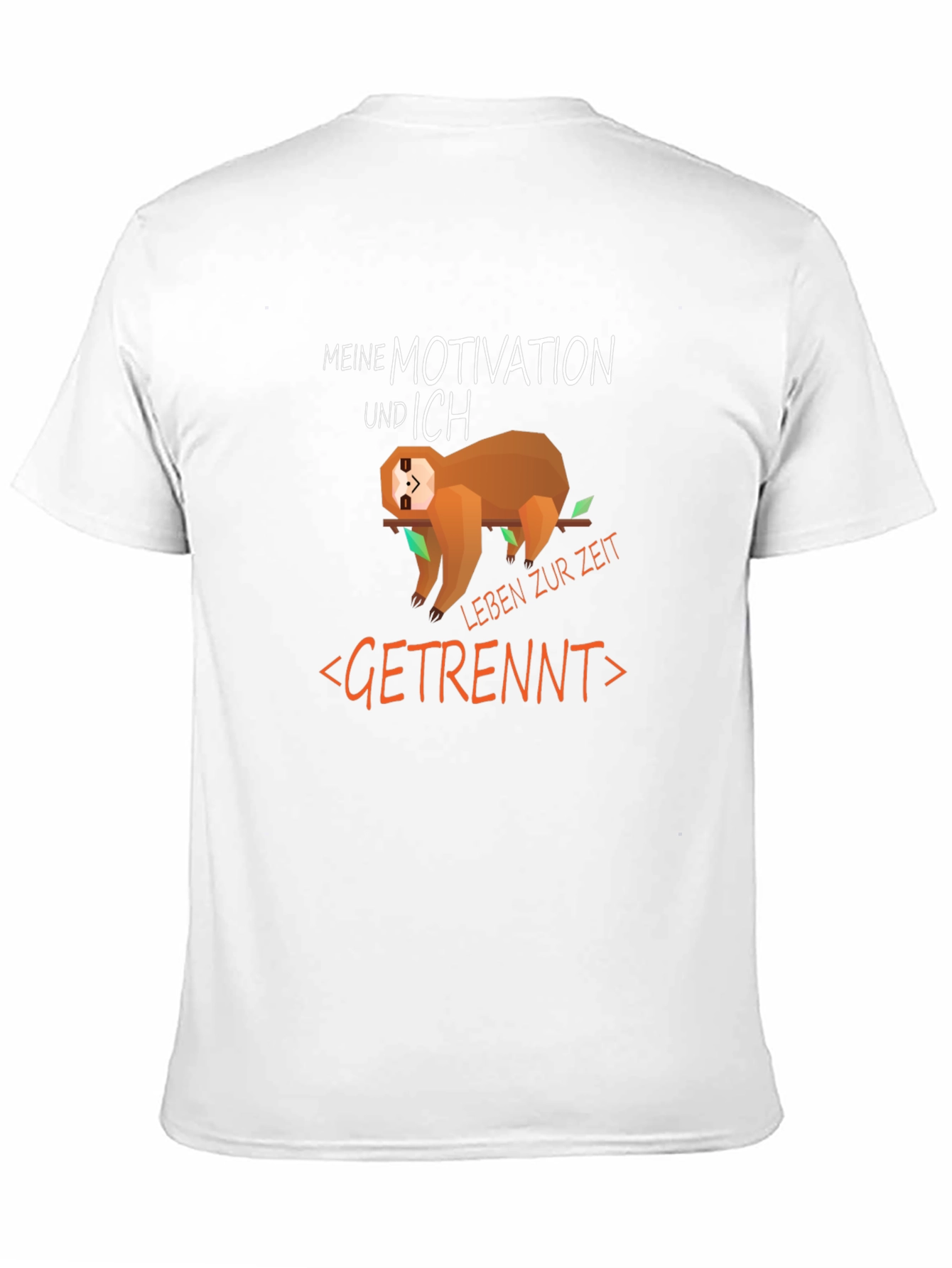 Sloth Motivation T-Shirt - Funny German Text Tee