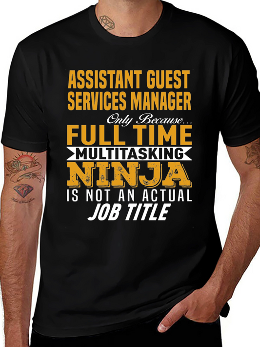 Assistant Guest Services Manager Novelty T-Shirt