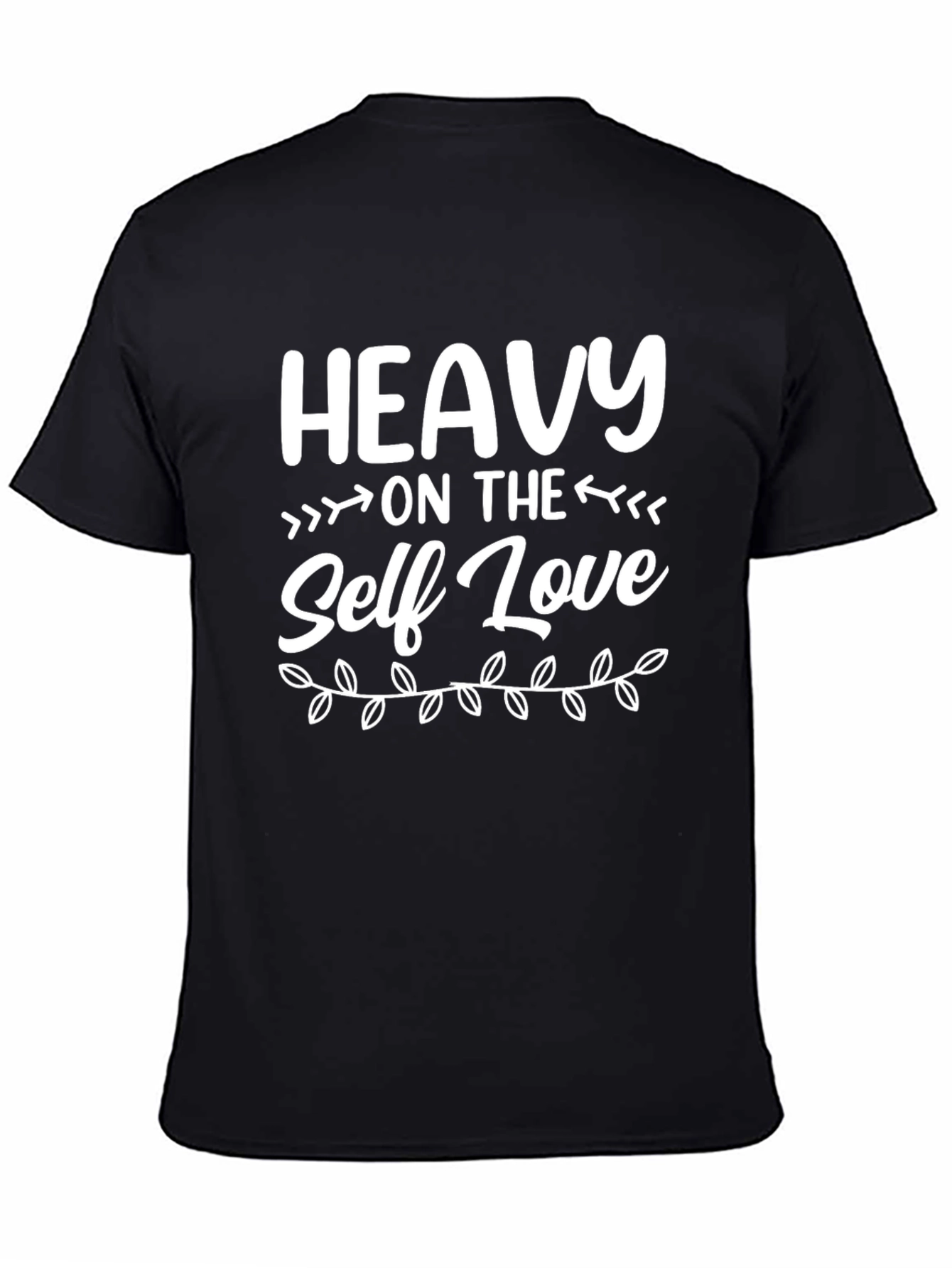 Heavy on the Self Love Black T-Shirt