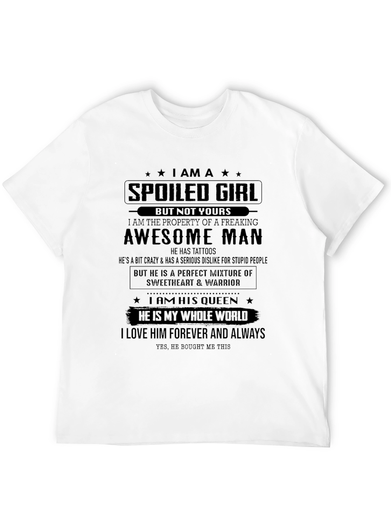 Spoiled Girl T-Shirt - Awesome Mans Property