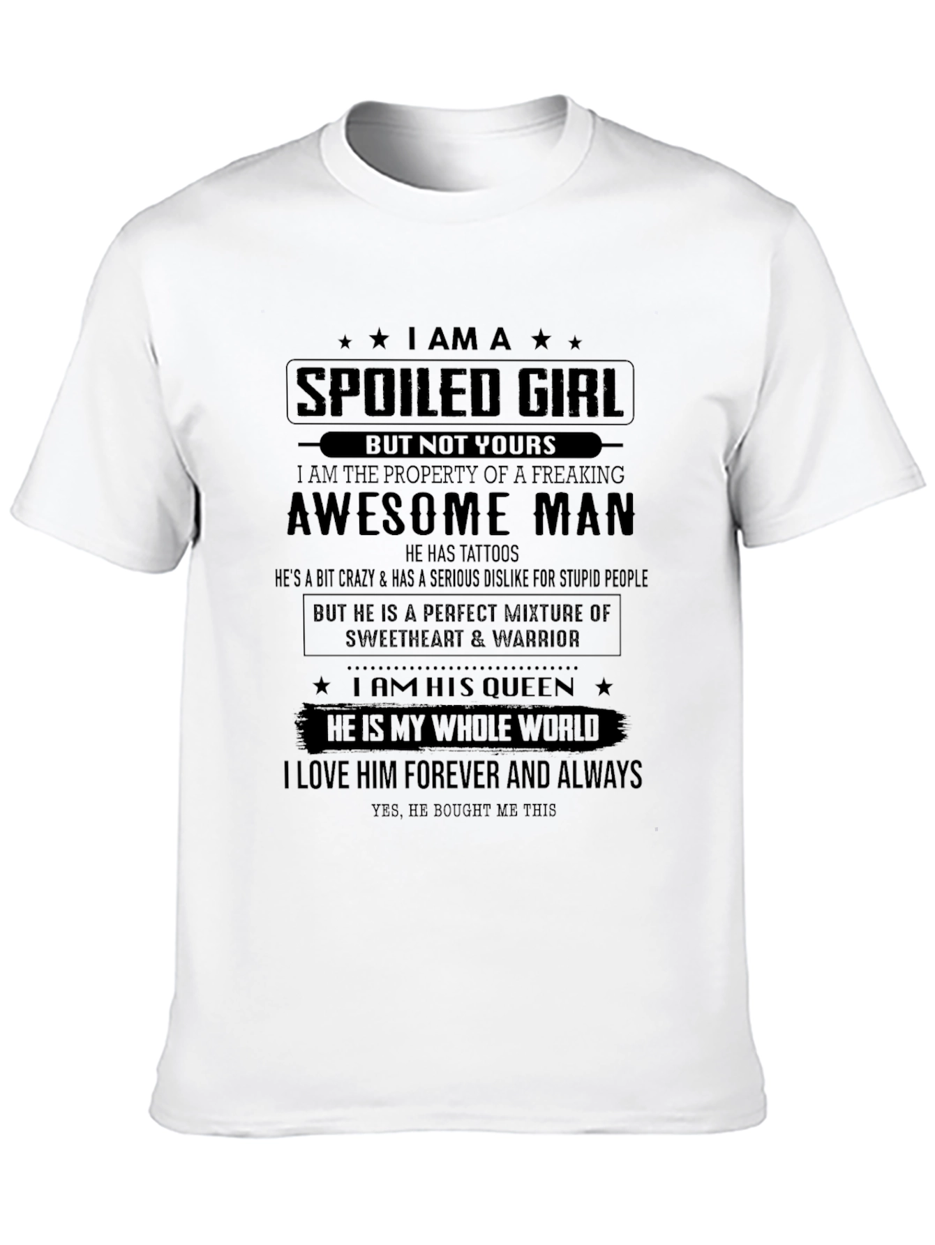 Spoiled Girl T-Shirt - Awesome Mans Property