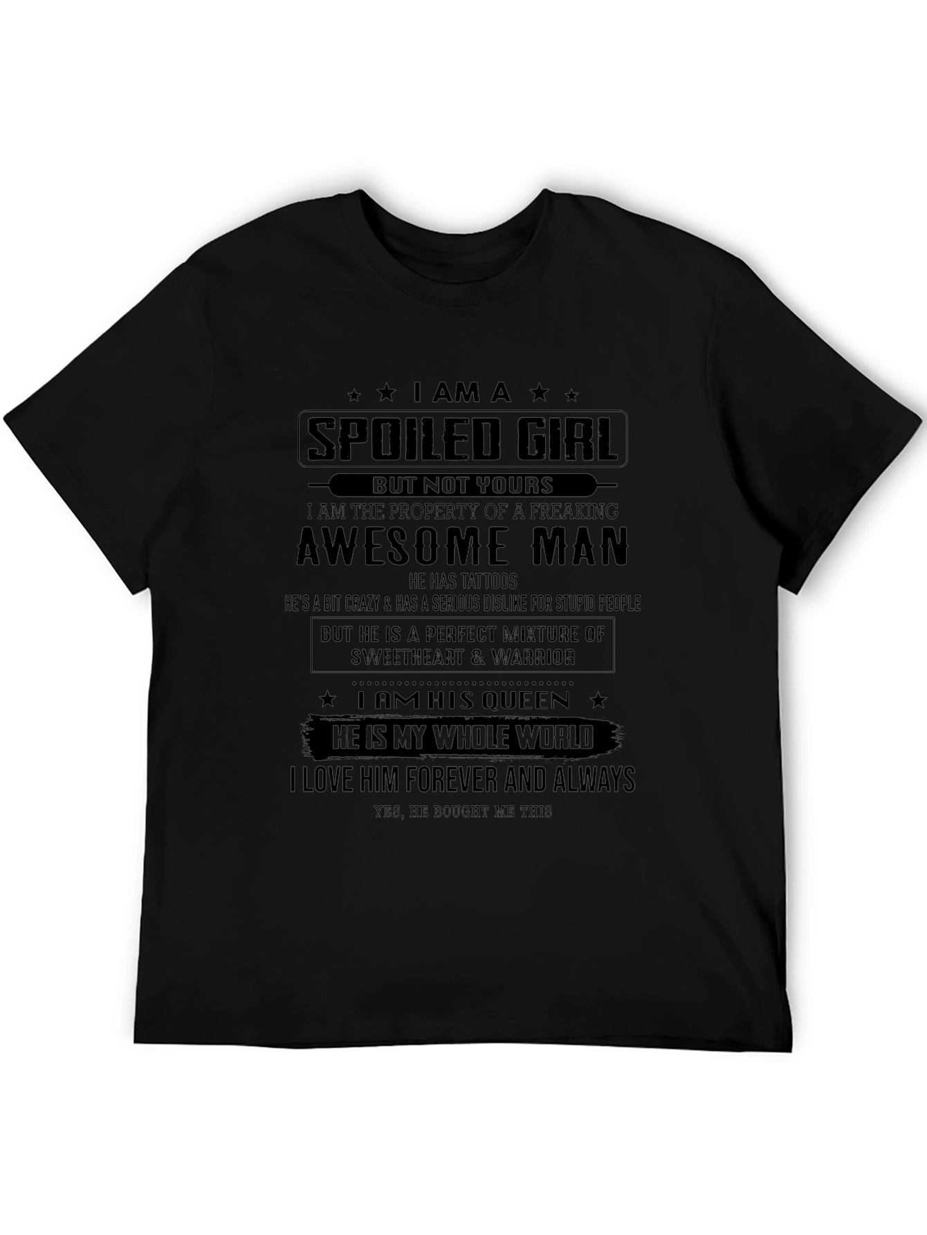 Spoiled Girl T-Shirt - Awesome Mans Property