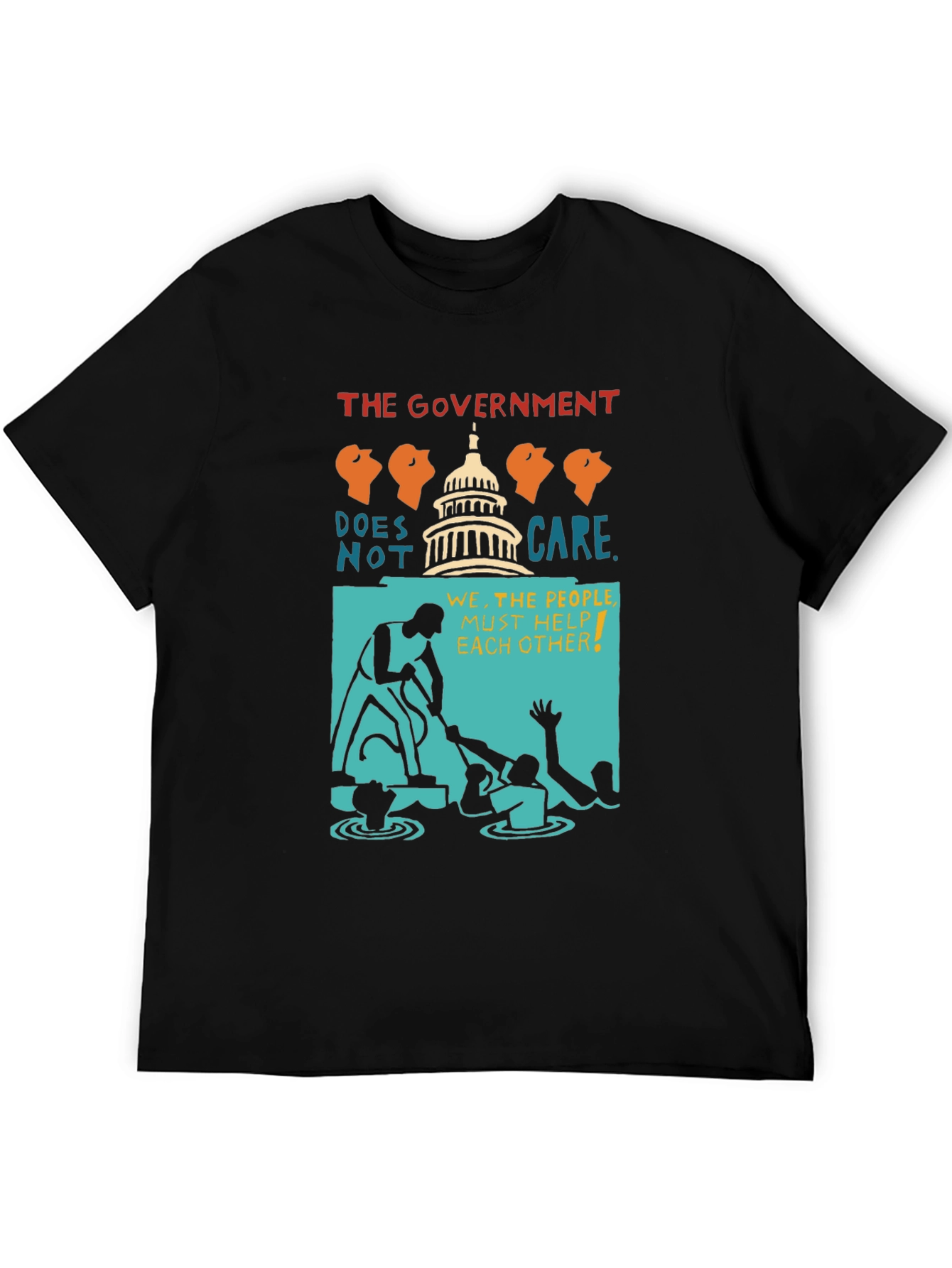 Political Statement T-Shirt: The Government Doesnt Care Tee