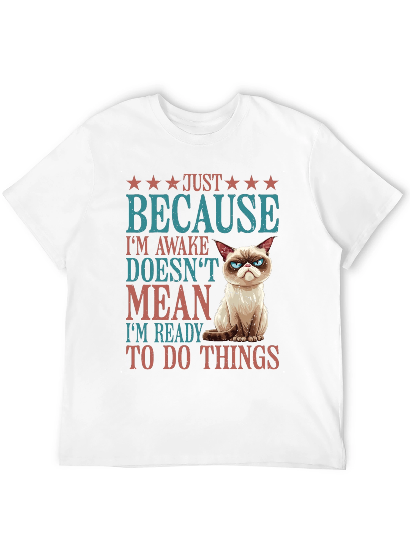 Grumpy Cat Just Because T-Shirt