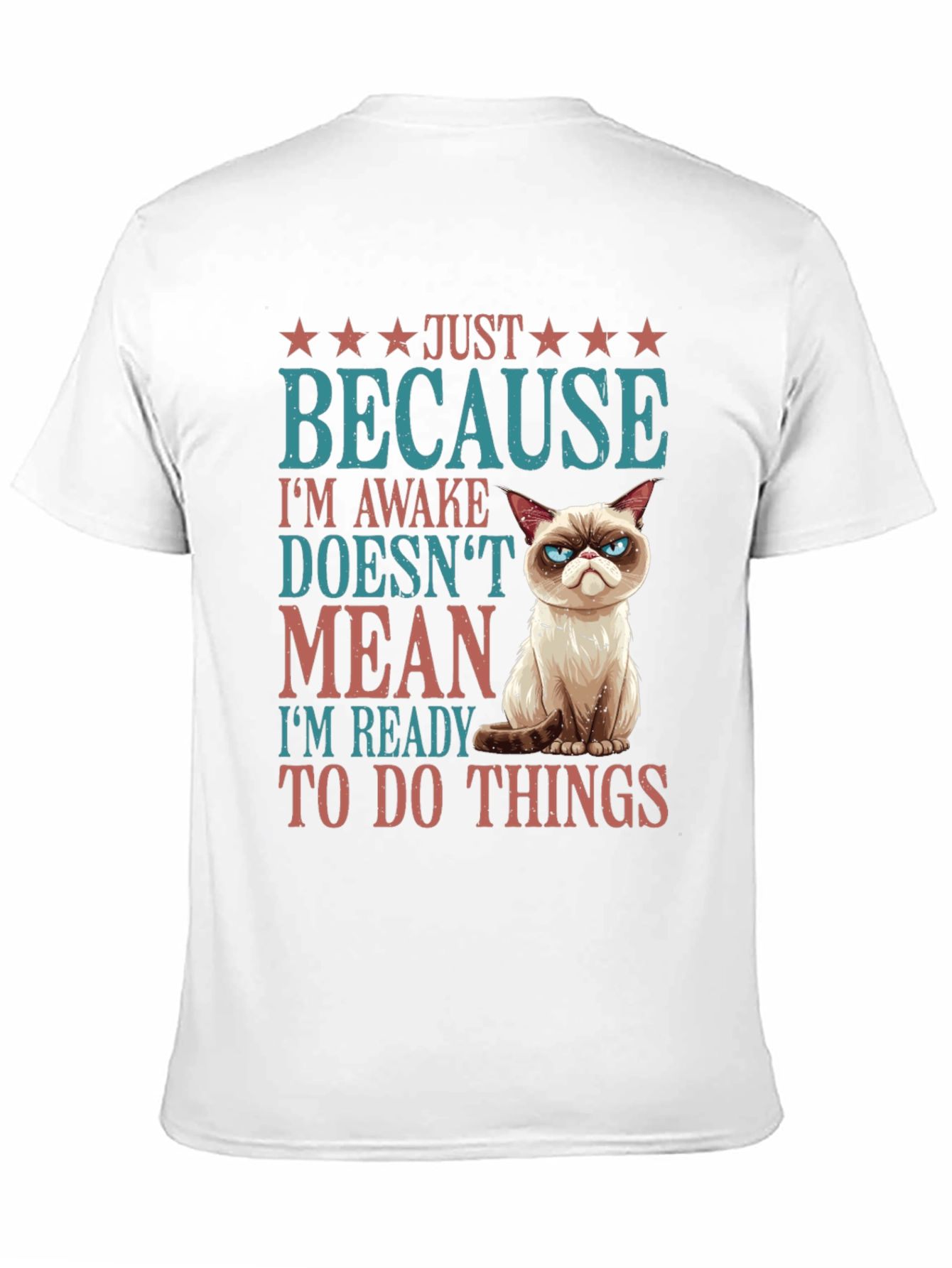Grumpy Cat Just Because T-Shirt