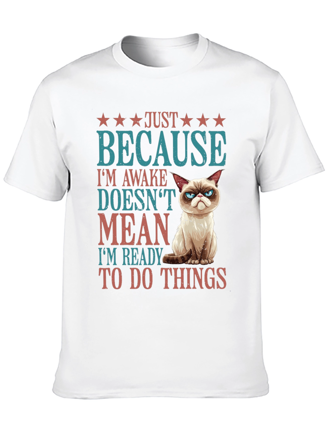 Grumpy Cat Just Because T-Shirt