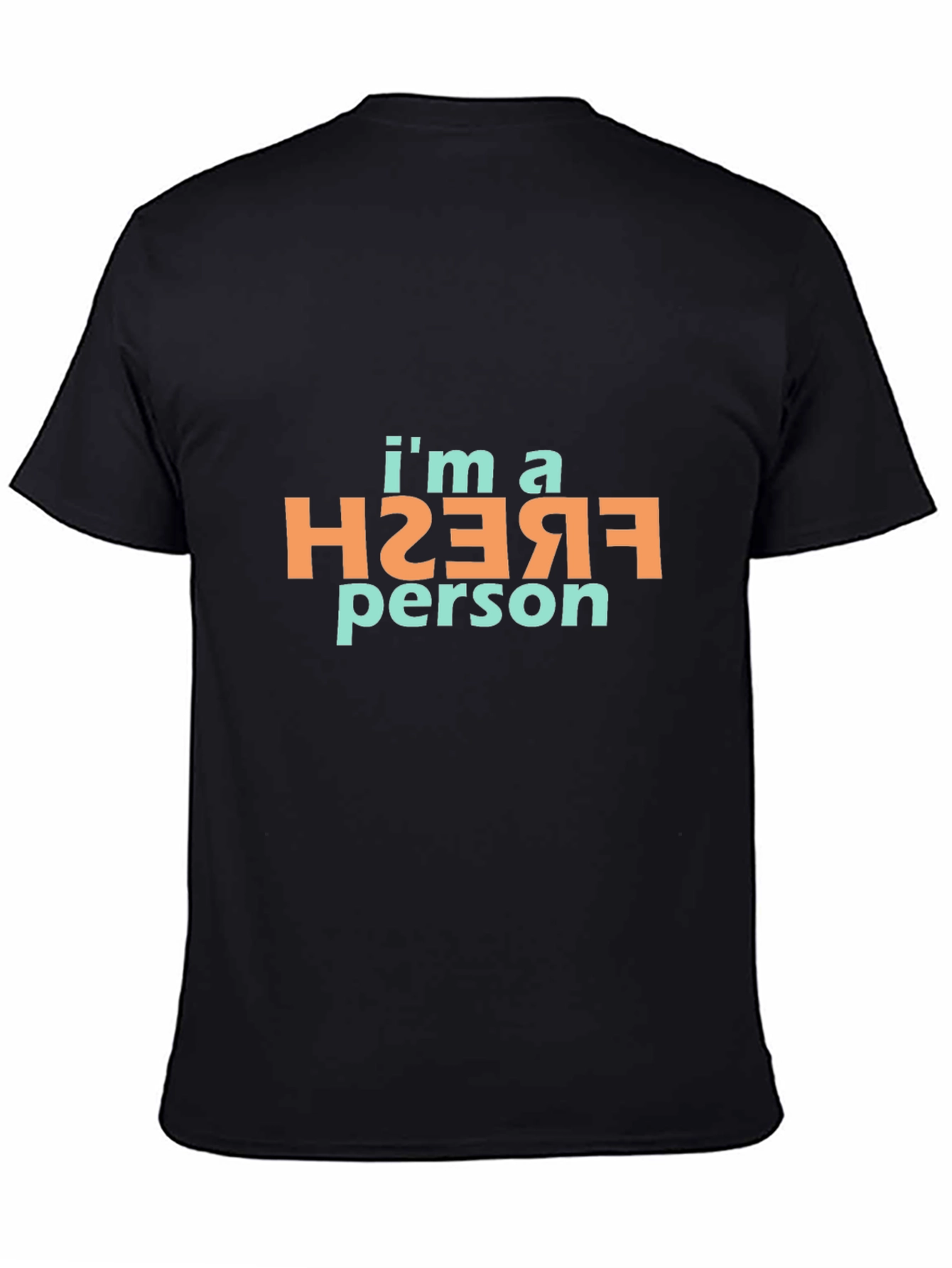 Im a Fresh Person Black T-Shirt