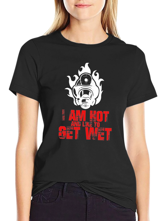 I Am Hot Firefighter T-Shirt