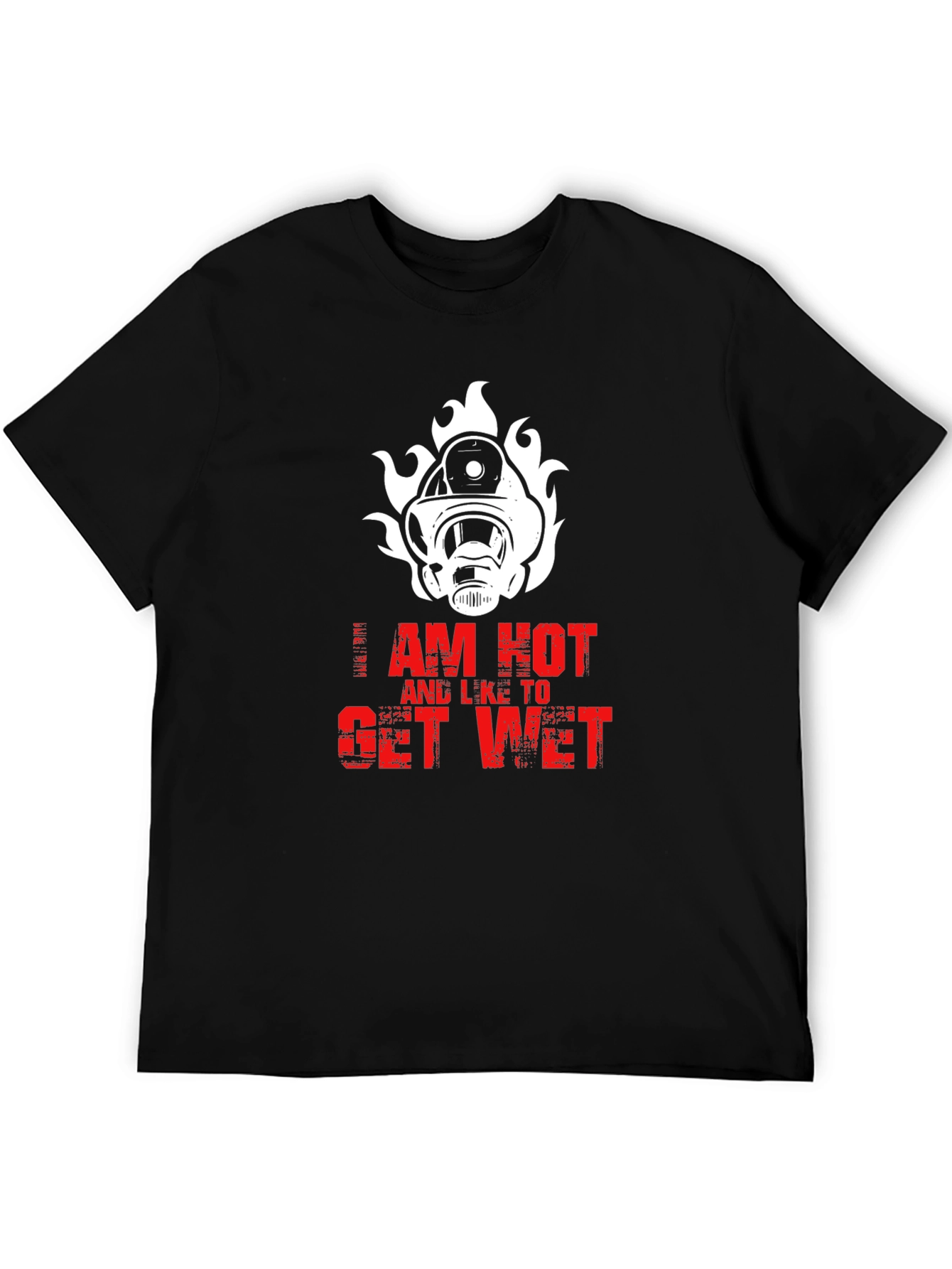 I Am Hot Firefighter T-Shirt
