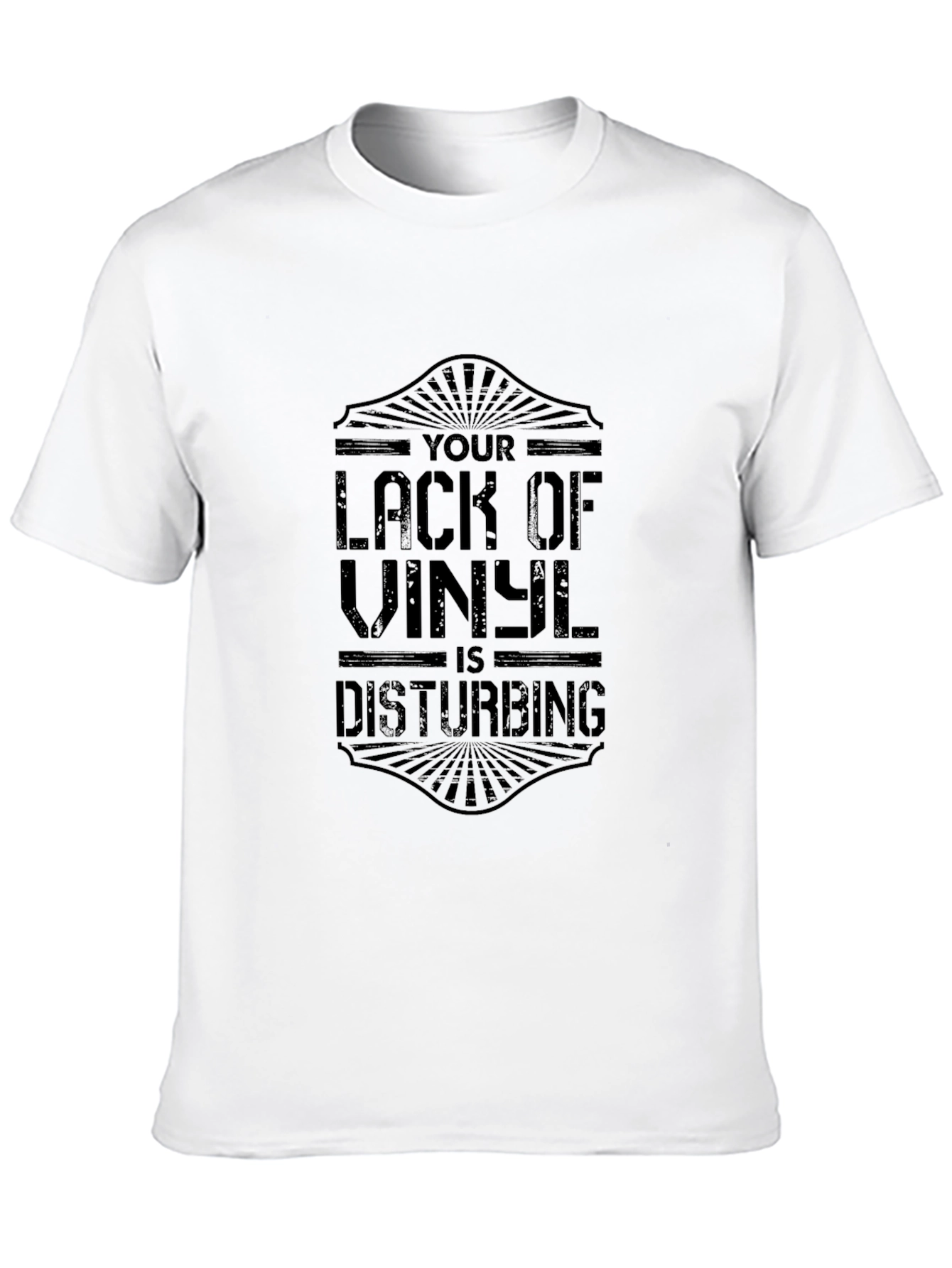 Your Lack of Vinyl is Disturbing T-Shirt