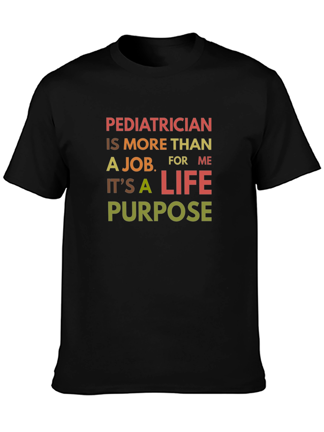 Pediatrician Life Purpose Graphic Tee