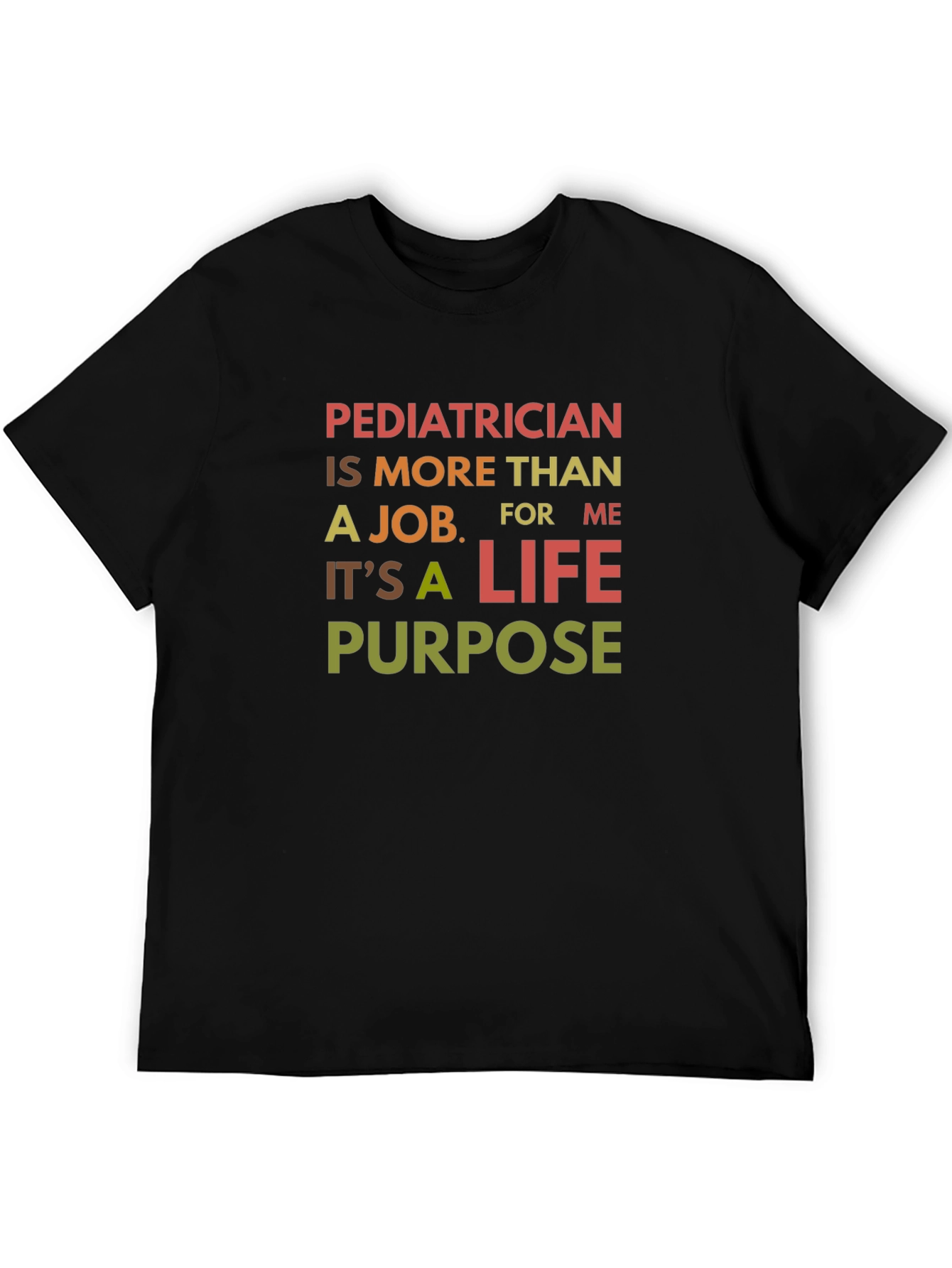 Pediatrician Life Purpose Graphic Tee