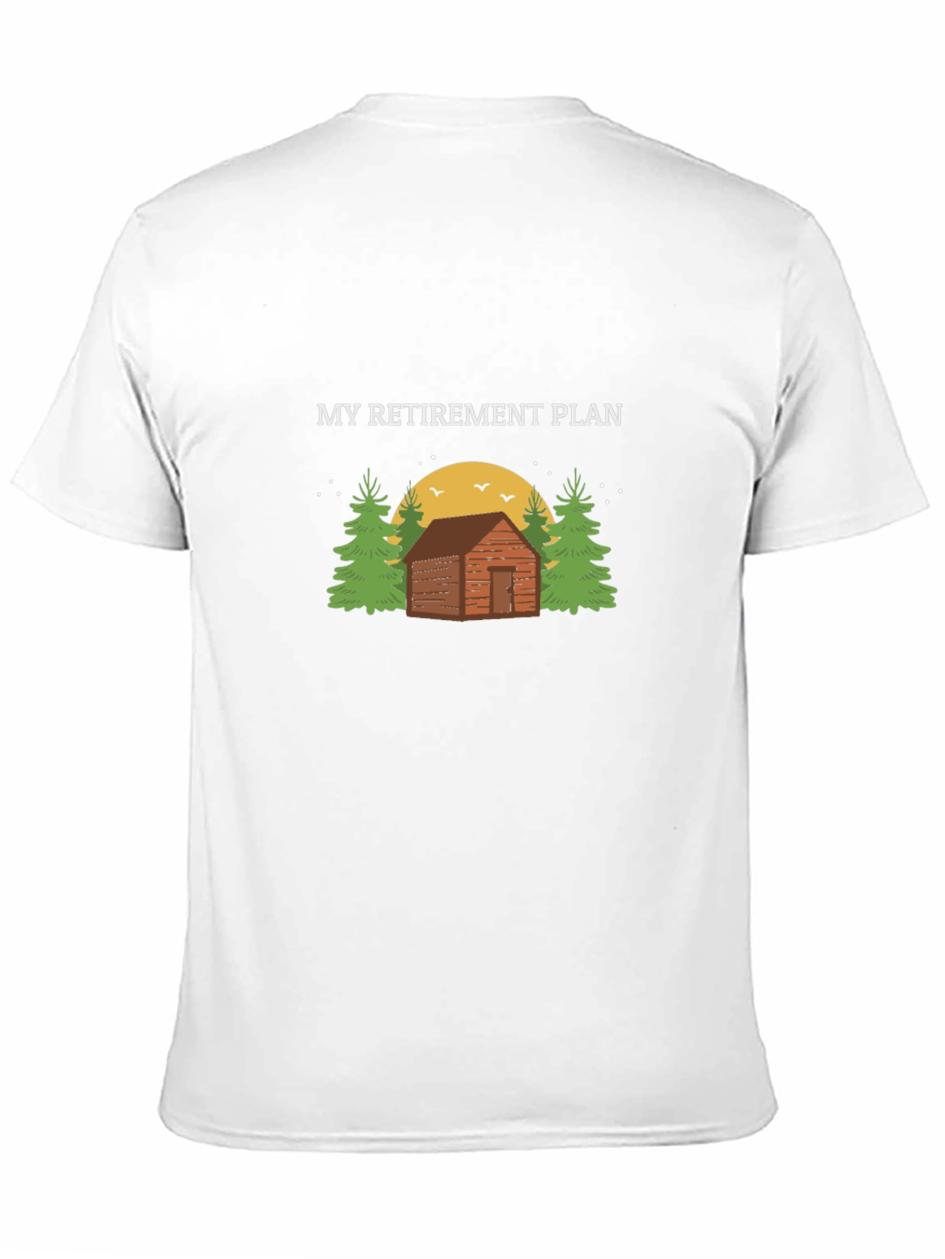 Retirement Plan Cabin Graphic Tee - Relaxed Comfort