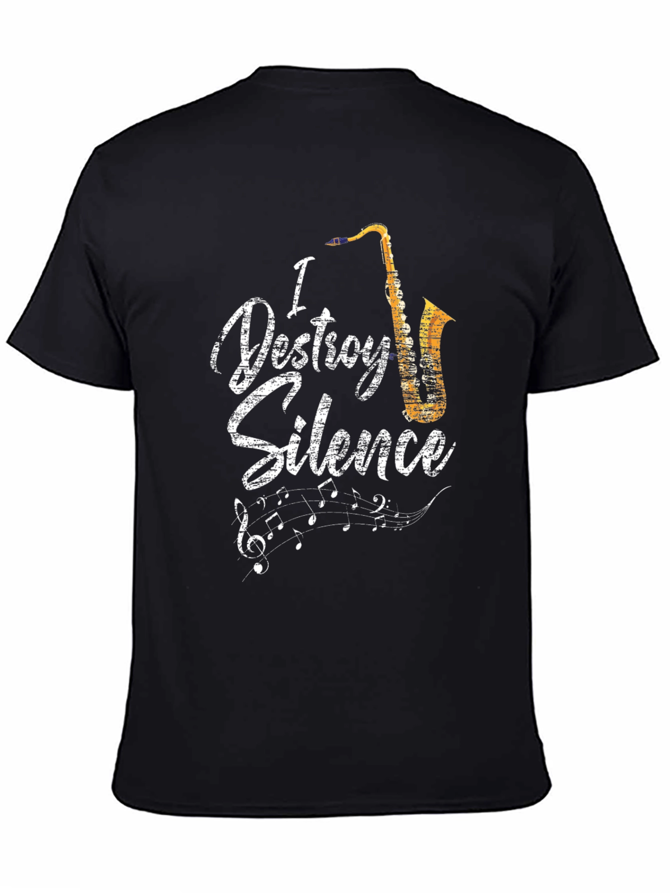 I Destroy Silence Saxophone Music Lover T-Shirt