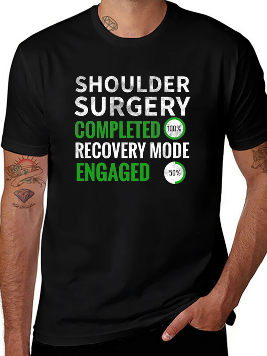 Shoulder Surgery Recovery Mode T-Shirt