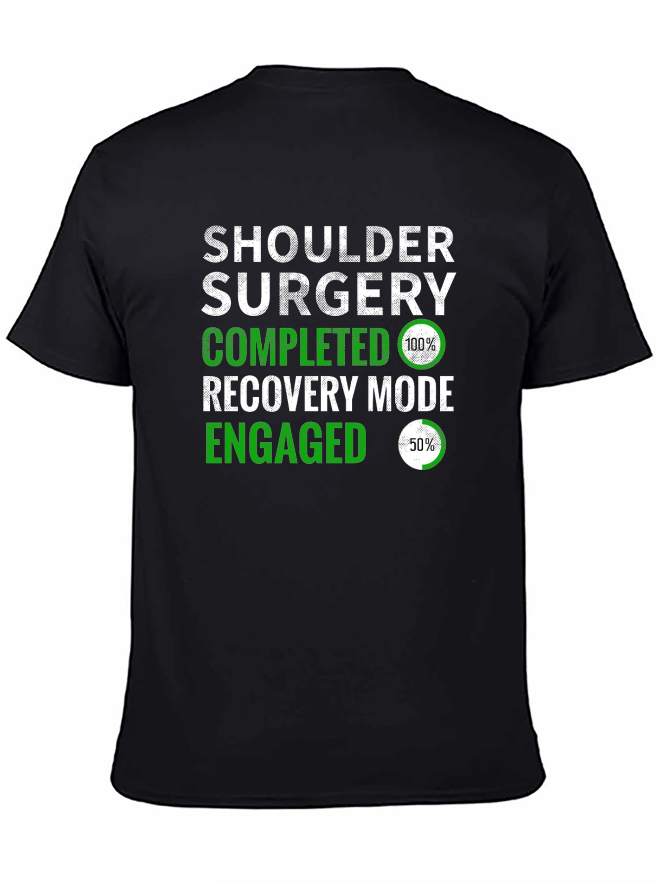 Shoulder Surgery Recovery Mode T-Shirt
