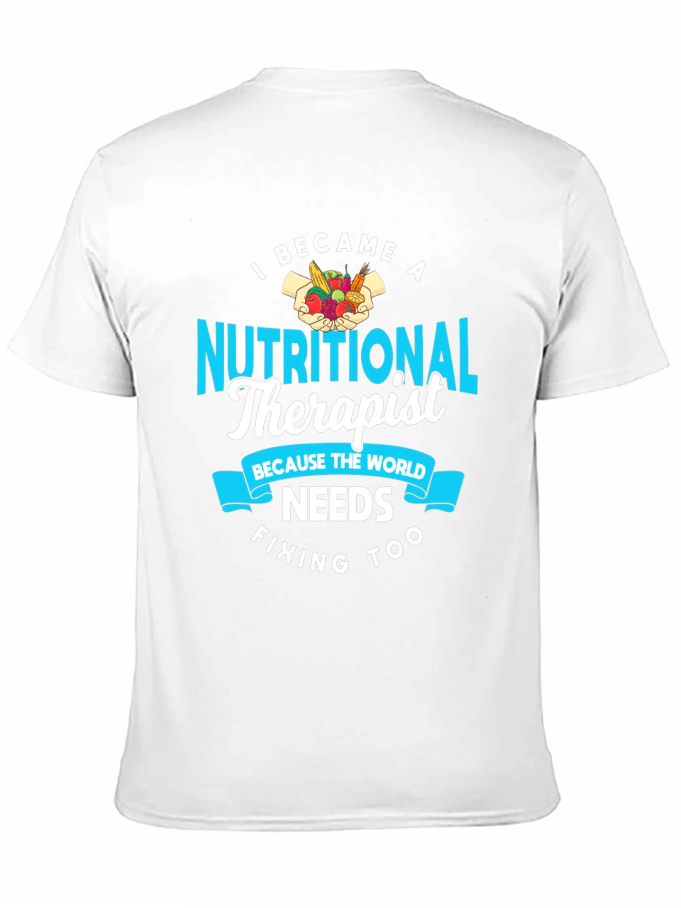 Nutritional Therapist Graphic T-Shirt - Food & Health