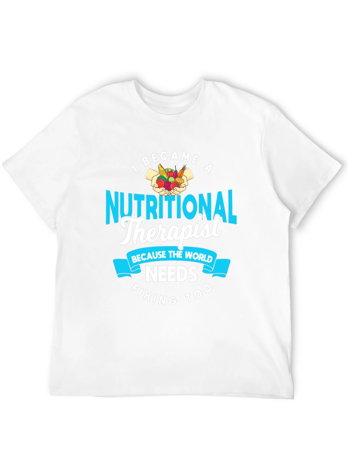 Nutritional Therapist Graphic T-Shirt - Food & Health
