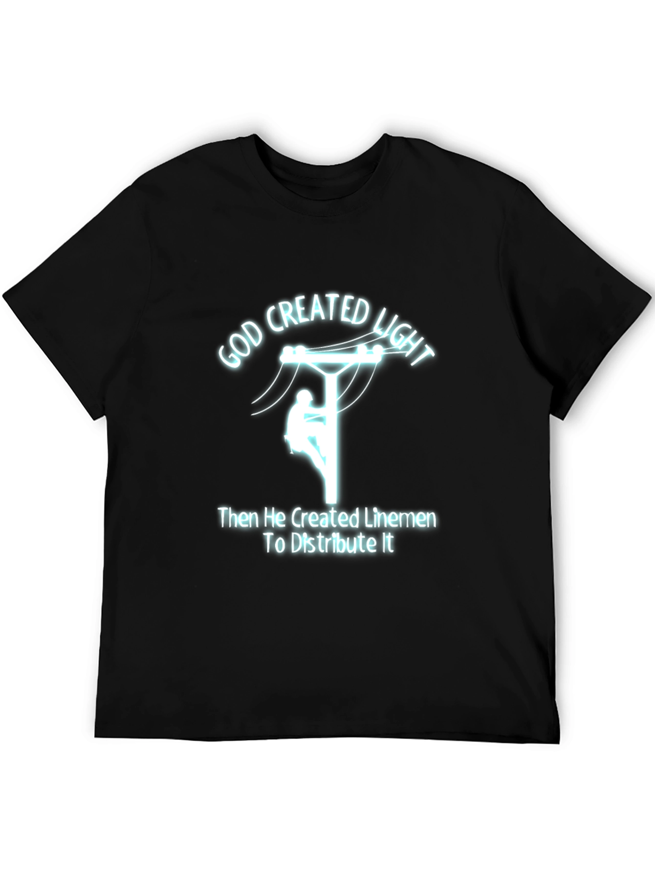 God Created Light Lineman T-Shirt