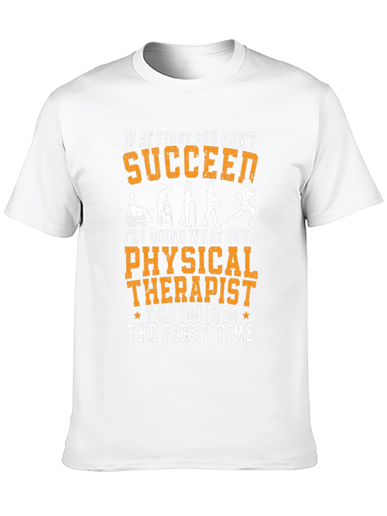 Funny Physical Therapy T-Shirt - Succeed