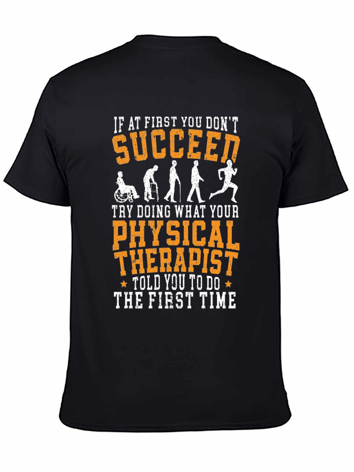 Funny Physical Therapy T-Shirt - Succeed