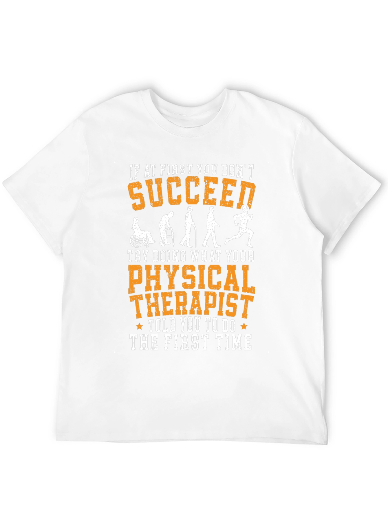 Funny Physical Therapy T-Shirt - Succeed