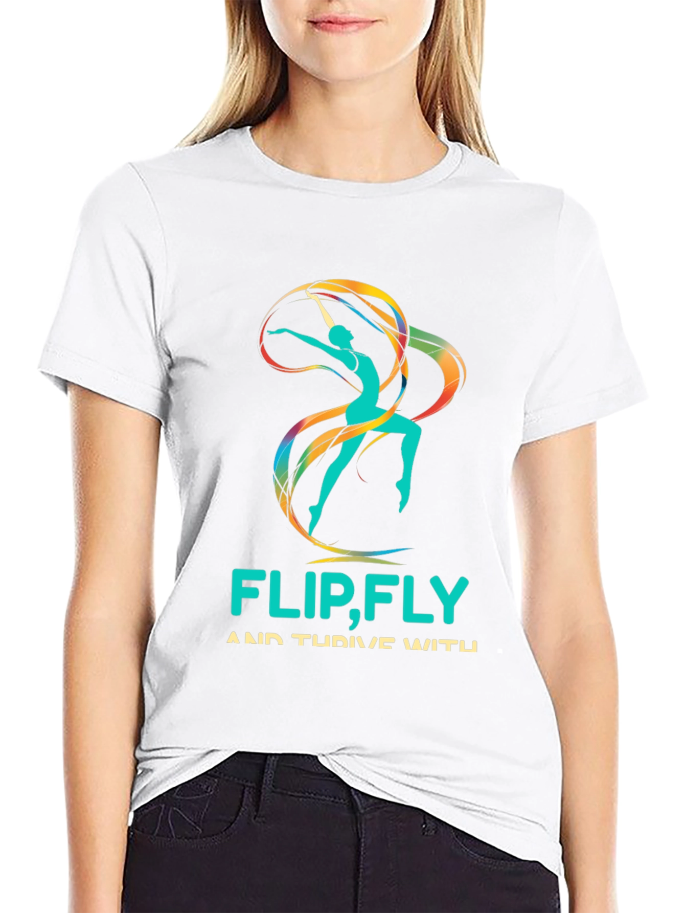 Flip Fly & Thrive T-Shirt - Rhythmic Gymnastics Design