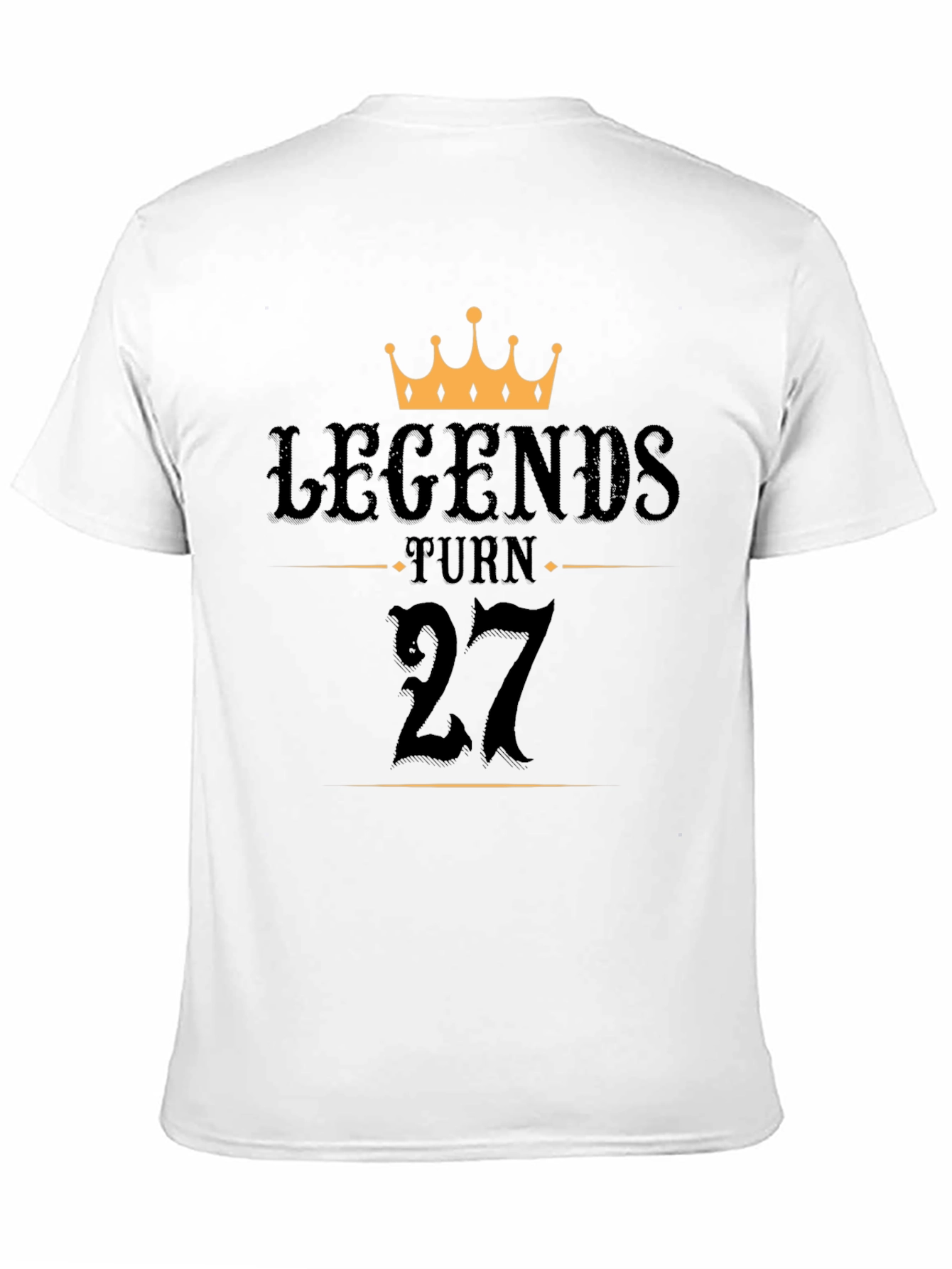 Legends Turn 27 Birthday T-Shirt