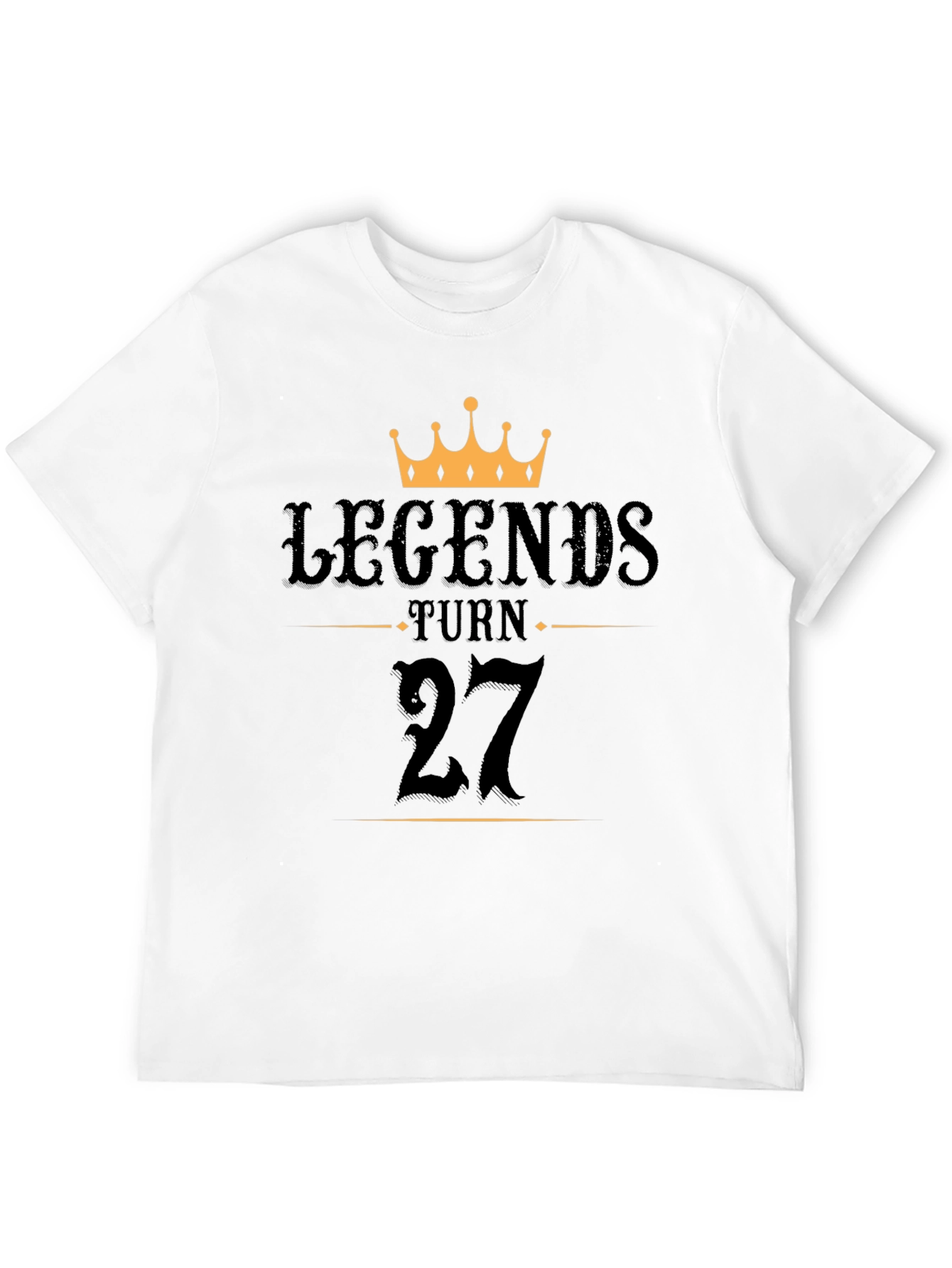 Legends Turn 27 Birthday T-Shirt
