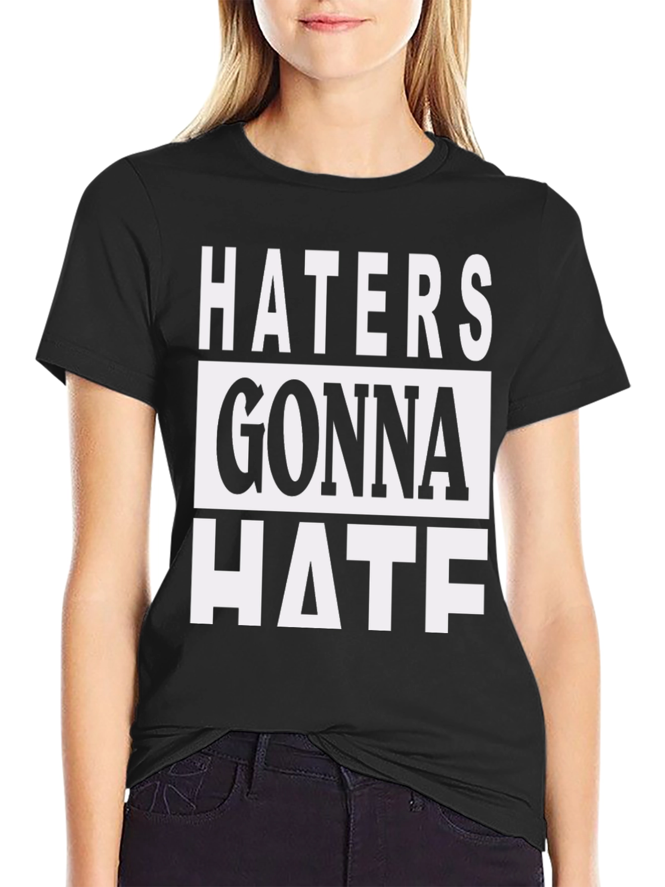 Haters Gonna Hate Graphic Print T-Shirt