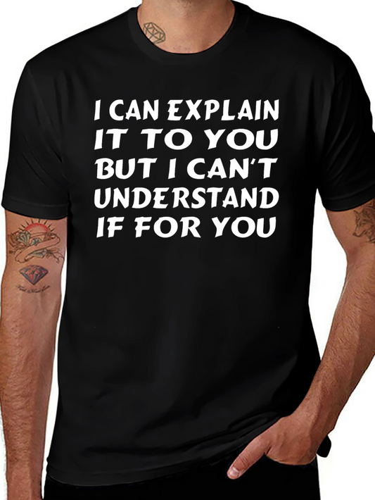 Funny Sarcastic Graphic T-Shirt - I Can Explain