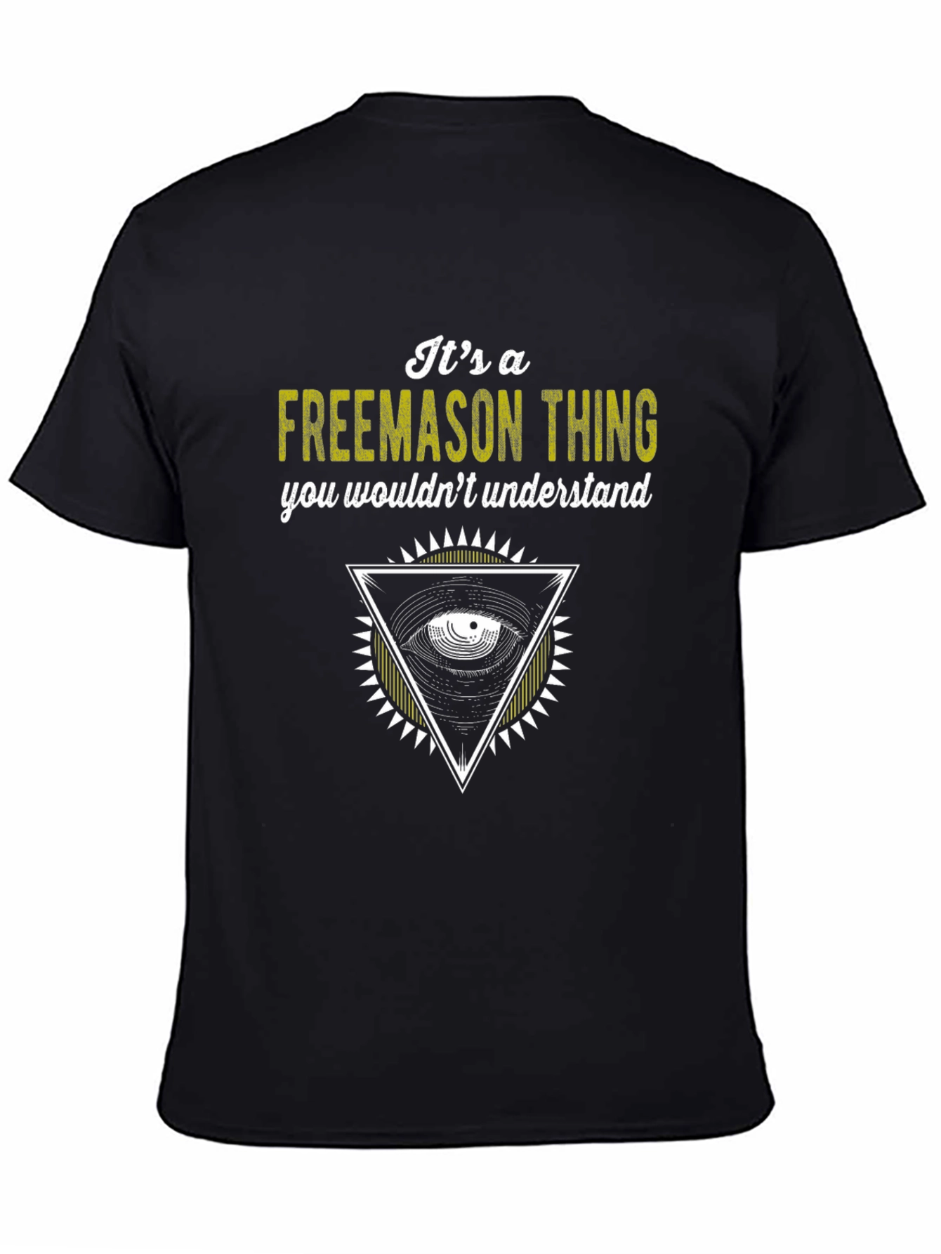 Its a Freemason Thing Black T-Shirt
