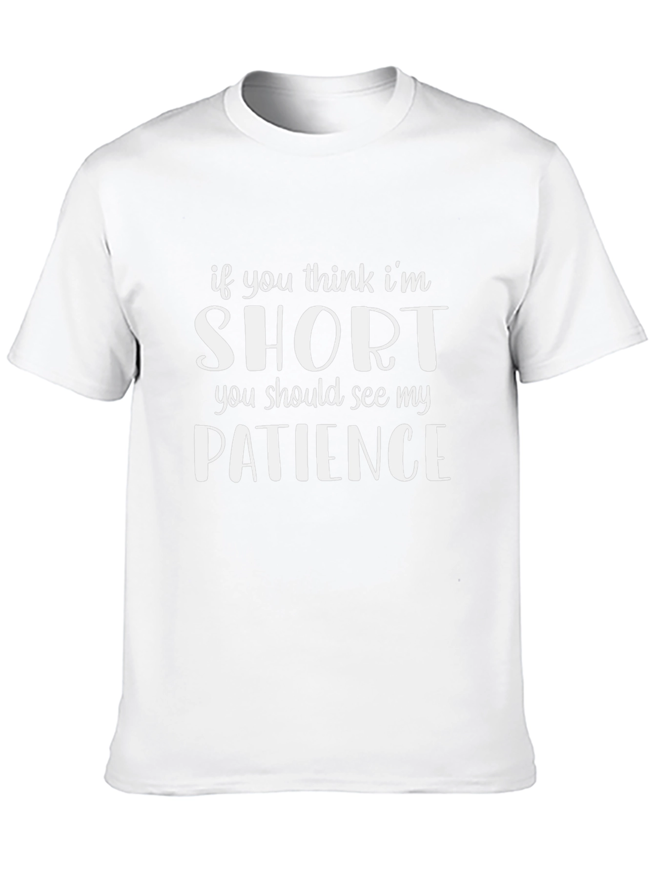 Funny Short Patience Graphic Tee