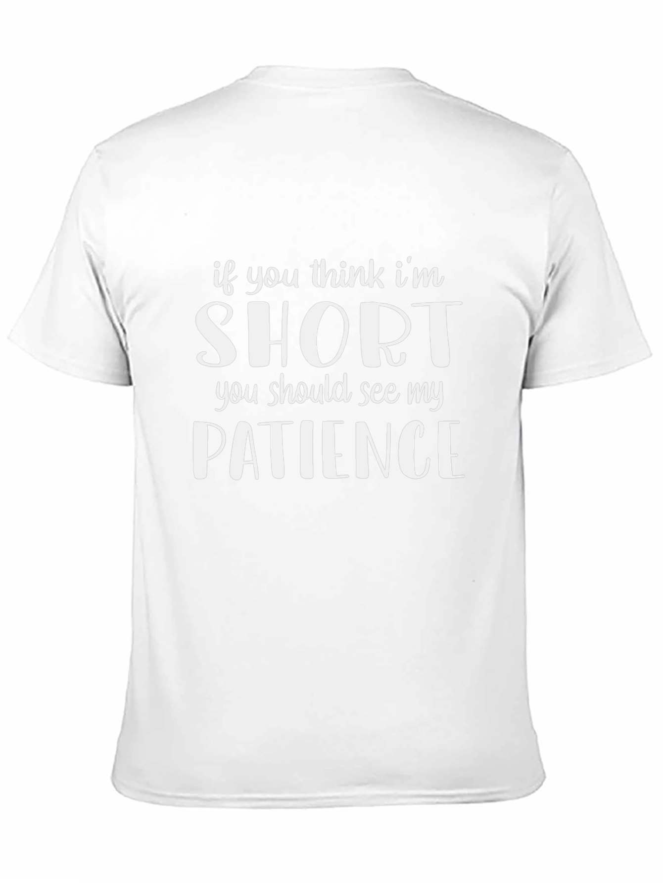 Funny Short Patience Graphic Tee