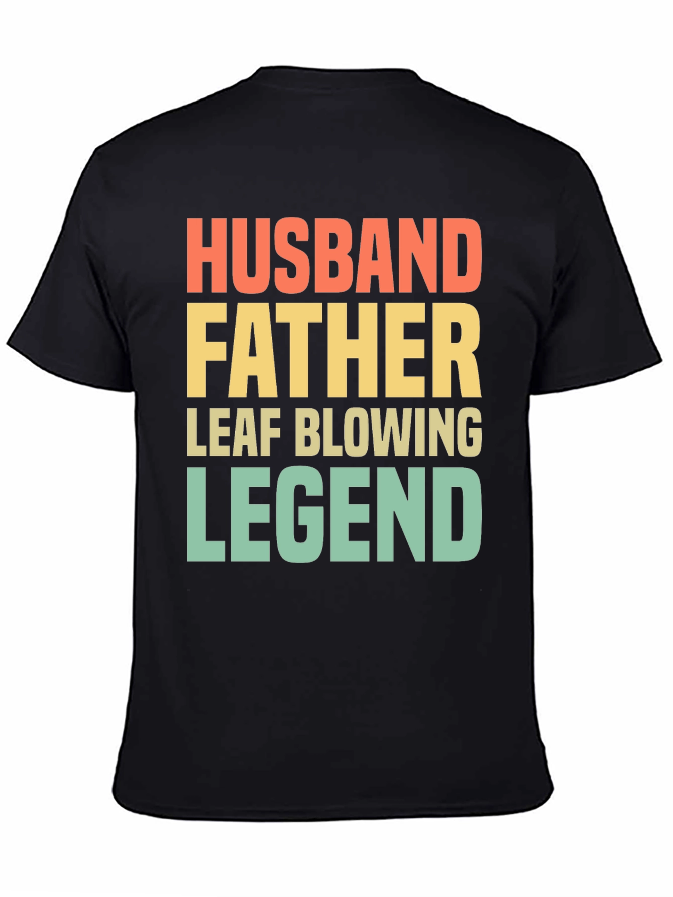 Husband Father Leaf Blowing Legend T-Shirt
