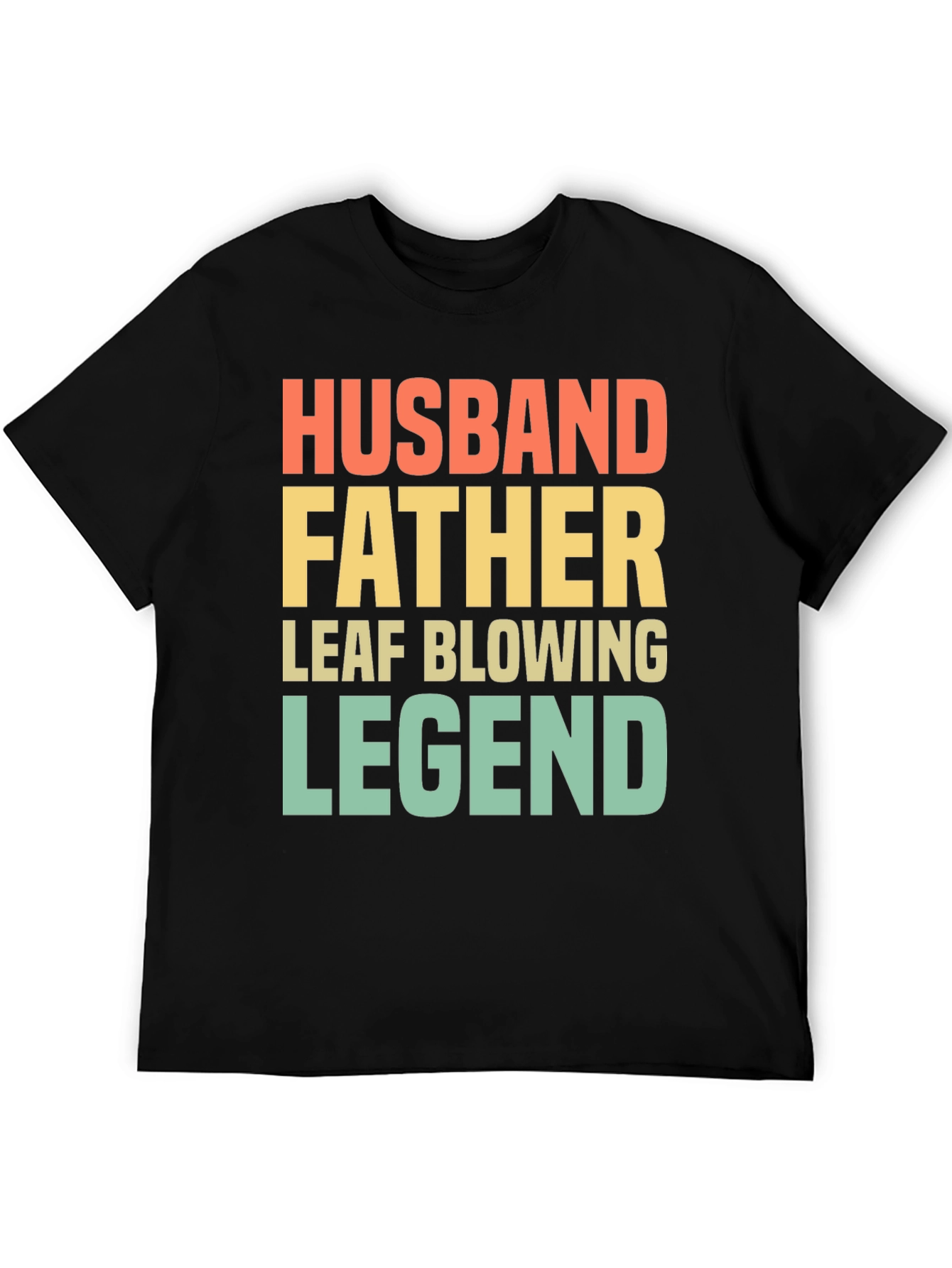 Husband Father Leaf Blowing Legend T-Shirt