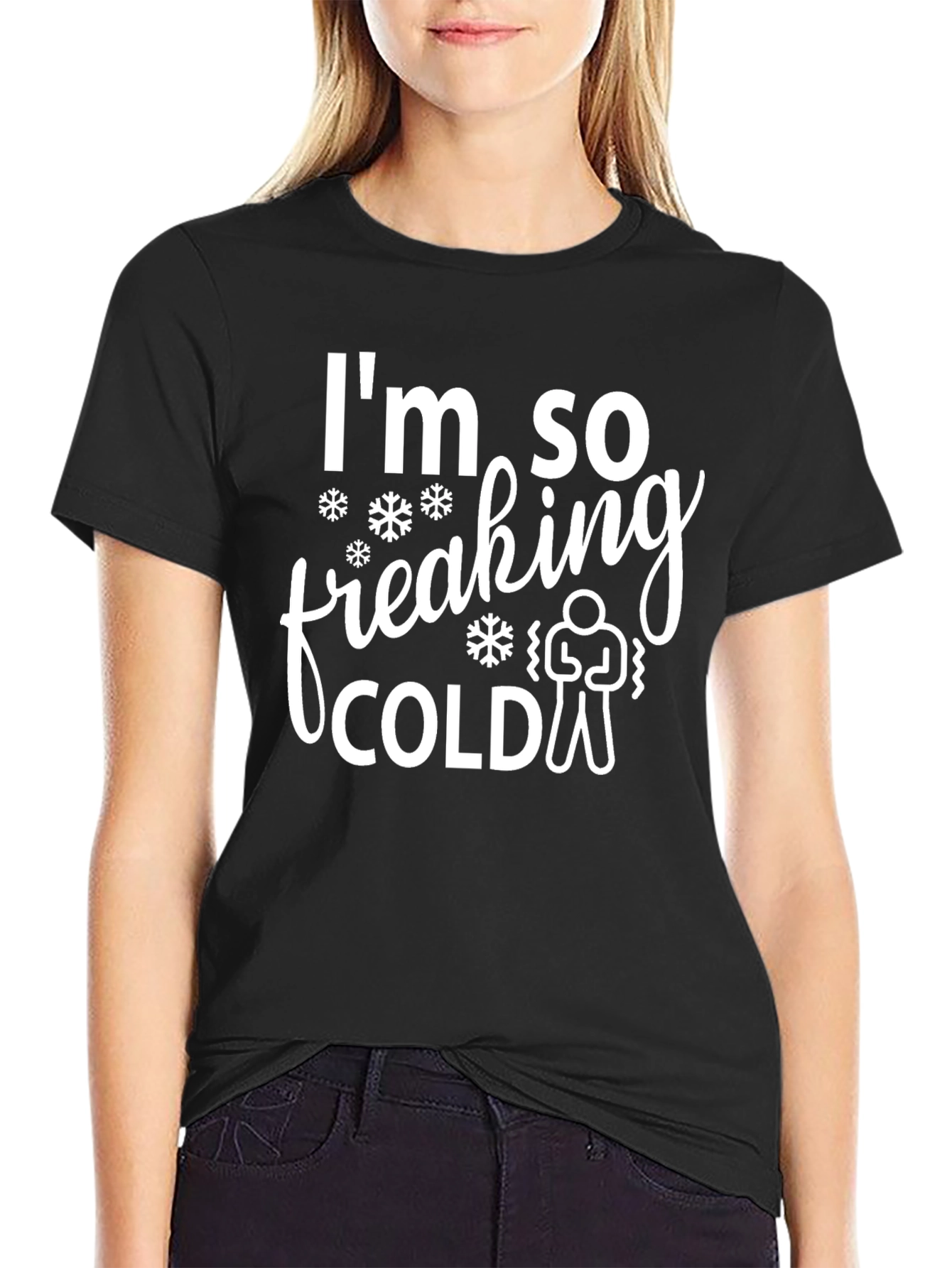 Im So Freaking Cold Graphic Tee