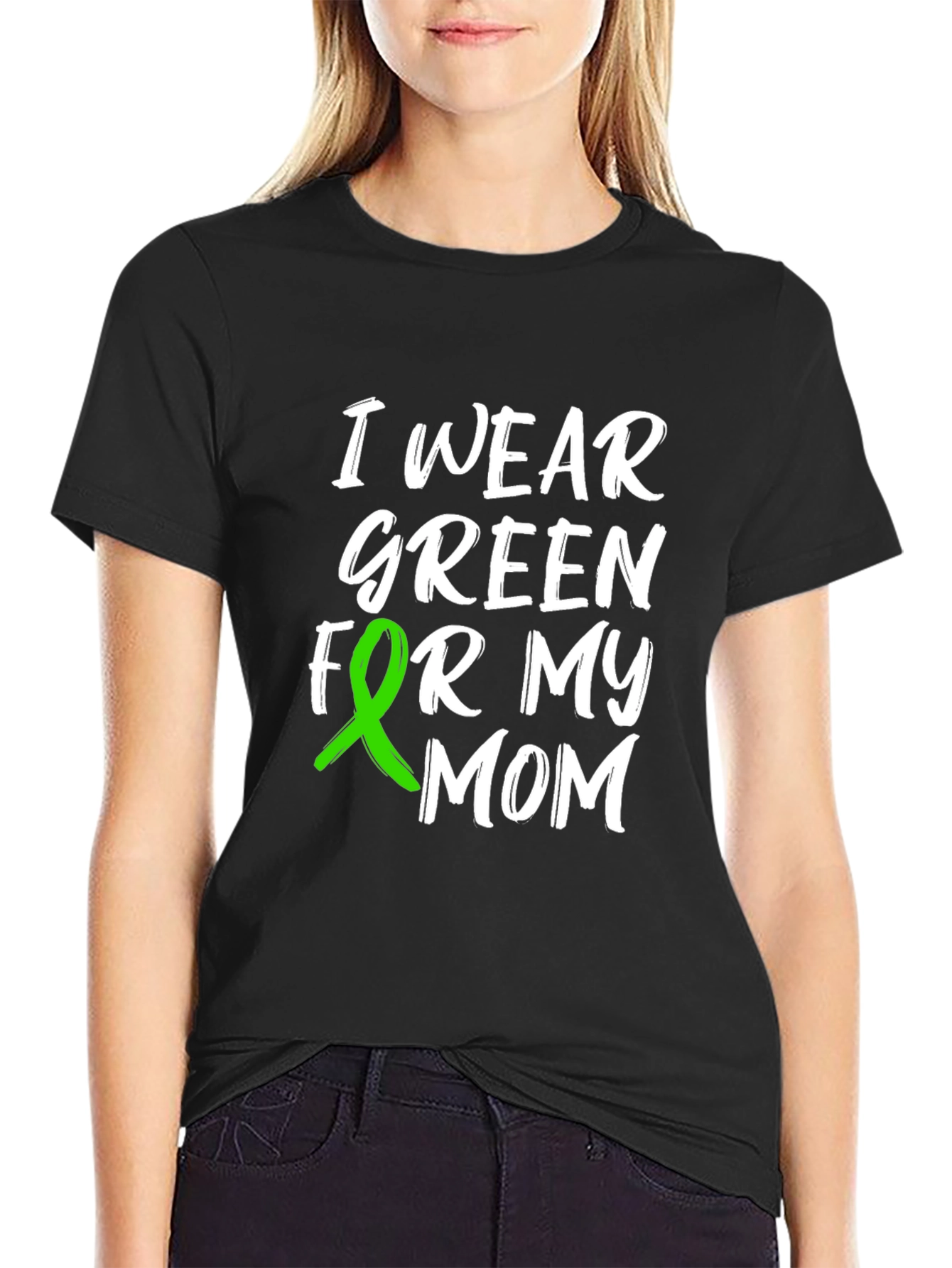 I Wear Green For My Mom Awareness T-Shirt